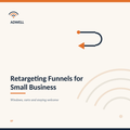 Retargeting Funnels for Small Business — Adwell digital guide cover
