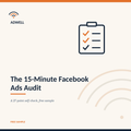 The 15-Minute Facebook Ads Audit — Adwell digital guide cover