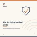 The Ad Policy Survival Guide — Adwell digital guide cover